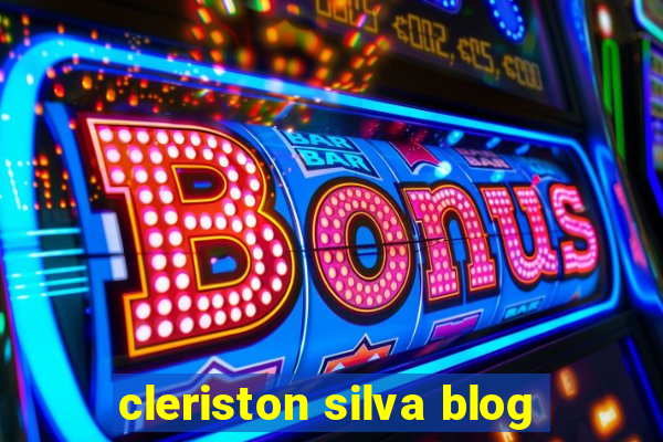 cleriston silva blog